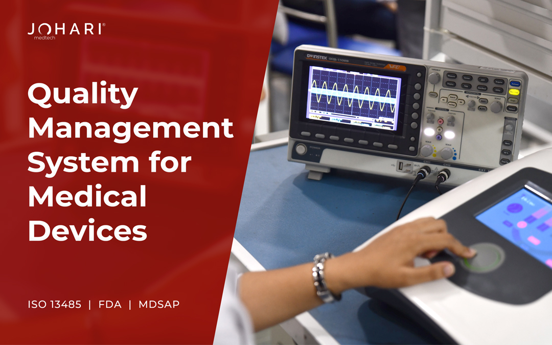 The Importance of Quality Management System for Medical Devices