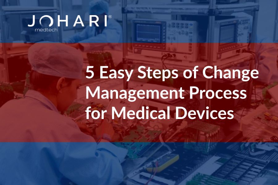 Change Management Process for Medical Devices