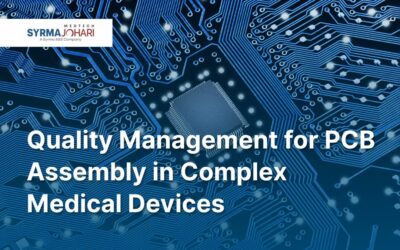 Quality Management for PCB Assembly (PCBA) in Complex Medical Devices: From Design to Deployment