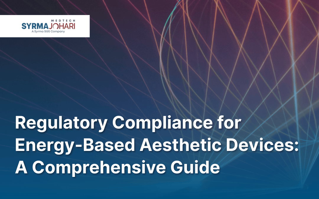 Regulatory Compliance for Energy-Based Aesthetic Devices